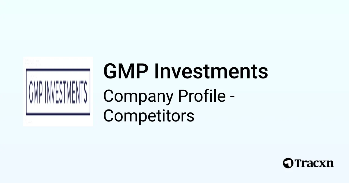 GMP Investments 24848 Competitors and alternatives in Oct 2024 Tracxn