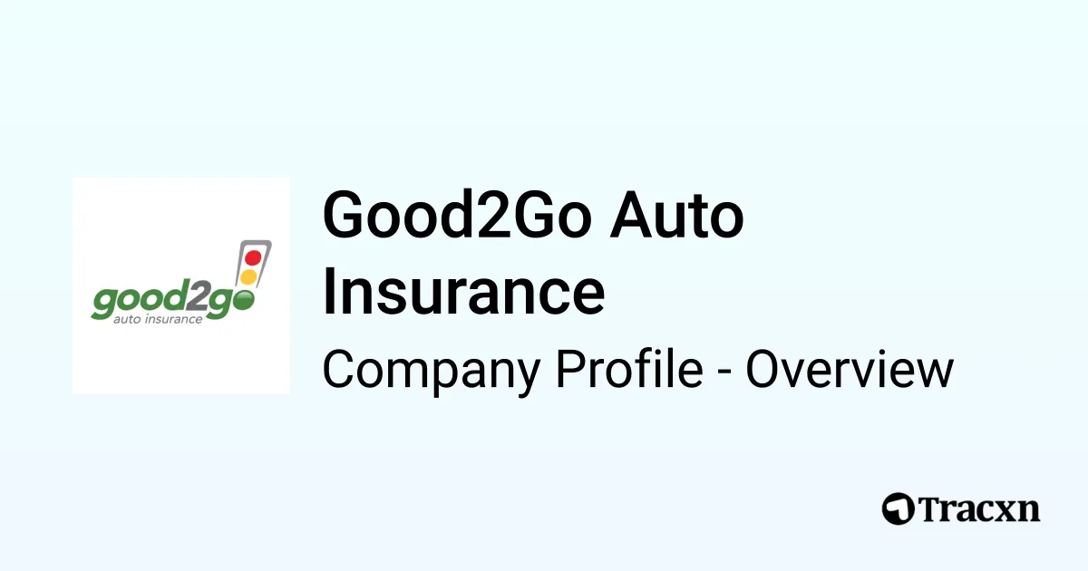 Good2Go Auto Insurance - 2026 Company Profile & Competitors - Tracxn