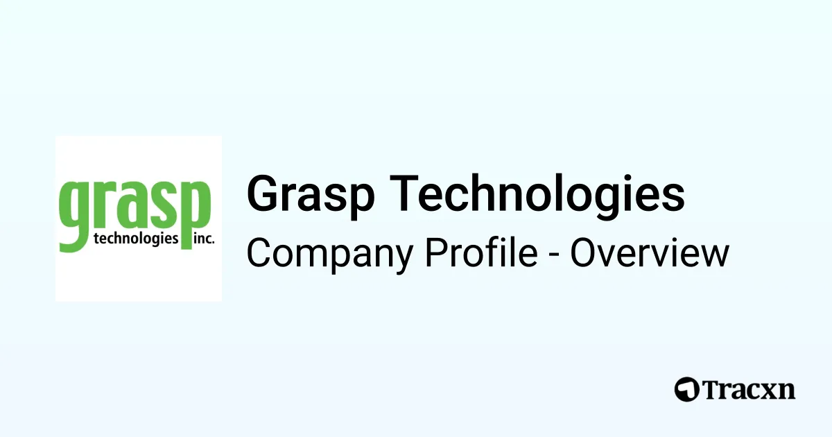 Grasp Technologies - 2026 Company Profile, Team & Competitors - Tracxn