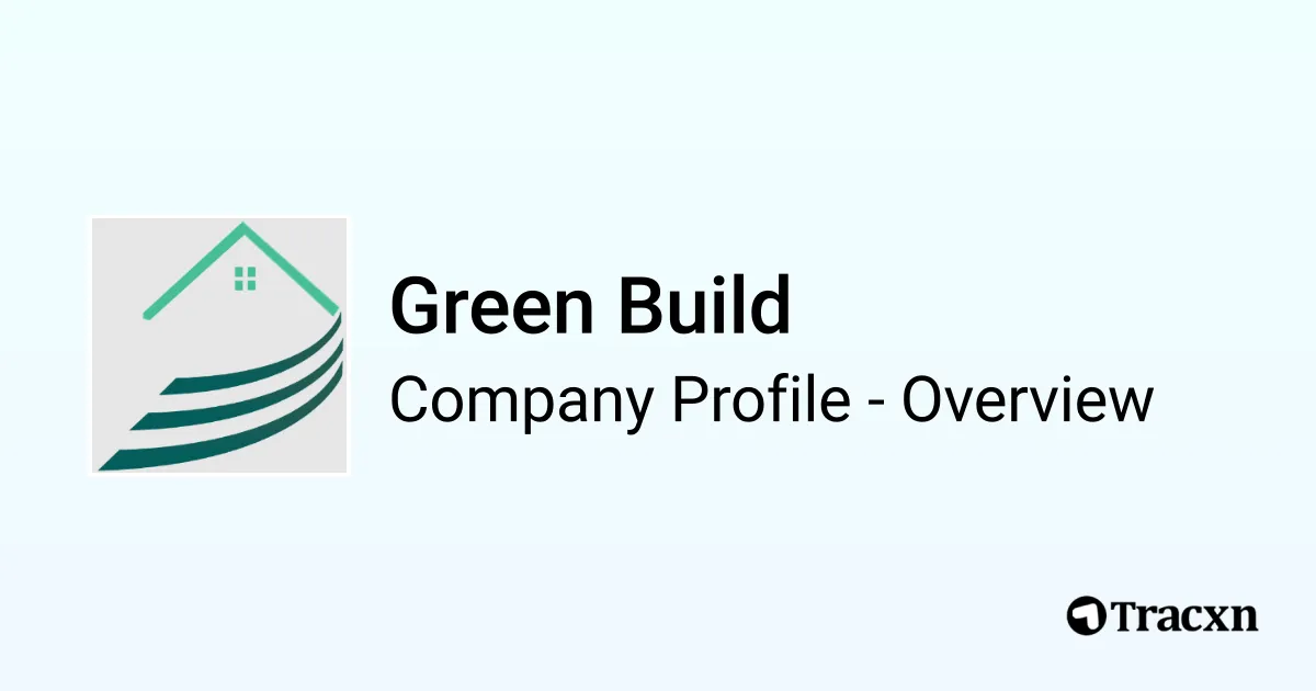 Green Build - 2026 Company Profile & Competitors - Tracxn