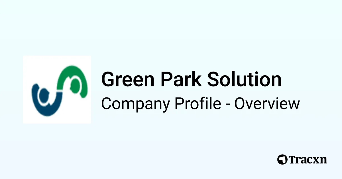 Green Park Solution - 2026 Company Profile & Competitors - Tracxn