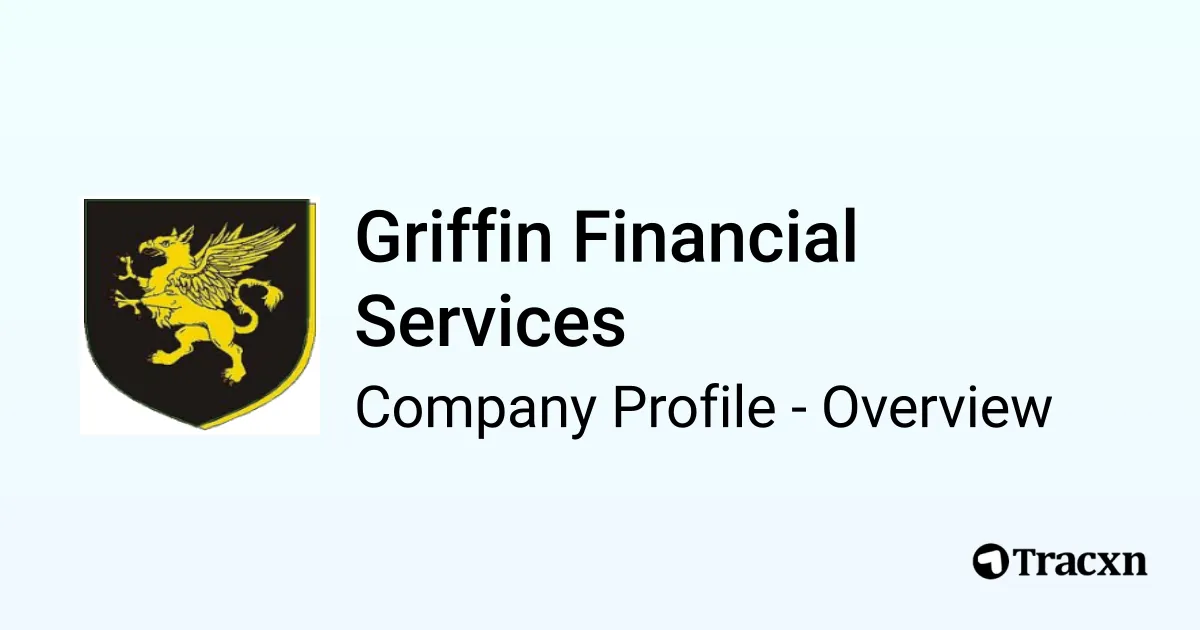 Griffin Financial Services - 2026 Company Profile & Competitors - Tracxn