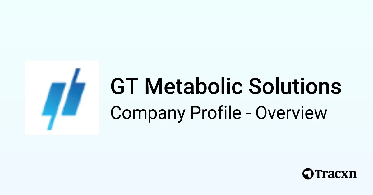 GT Metabolic Solutions - 2025 Company Profile, Team, Funding ...
