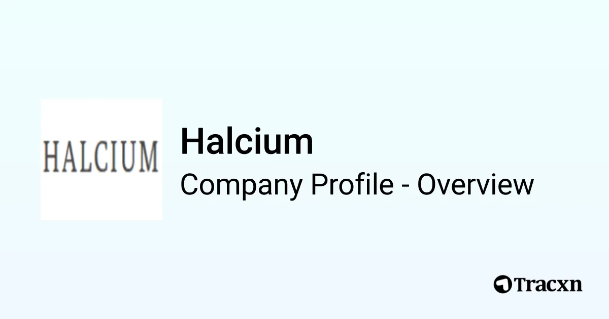 Halcium - 2026 Company Profile, Team & Competitors - Tracxn
