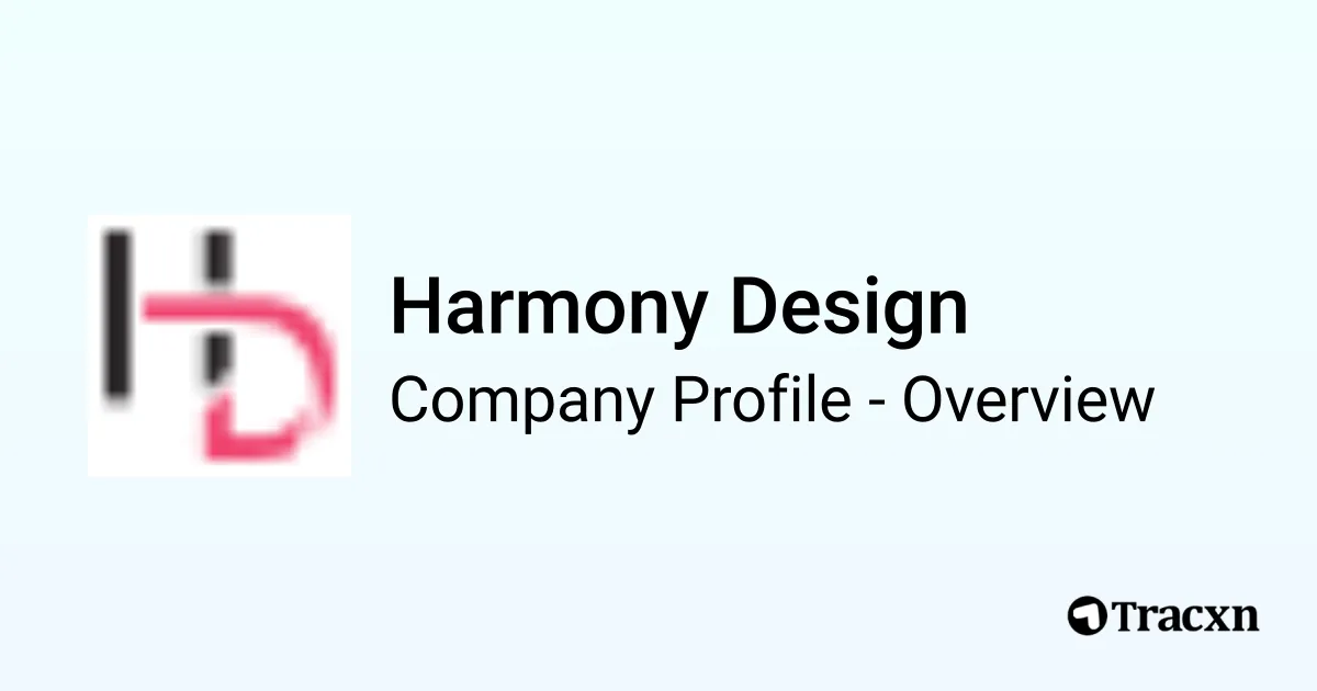 Harmony Design - 2026 Company Profile & Competitors - Tracxn