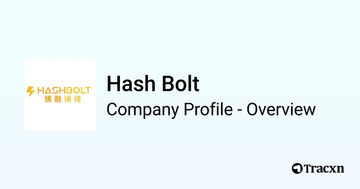 Hash Bolt - 2026 Company Profile & Competitors - Tracxn