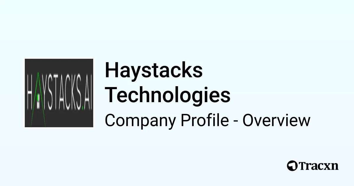 Haystacks Technologies - 2025 Company Profile, Team, Funding ...