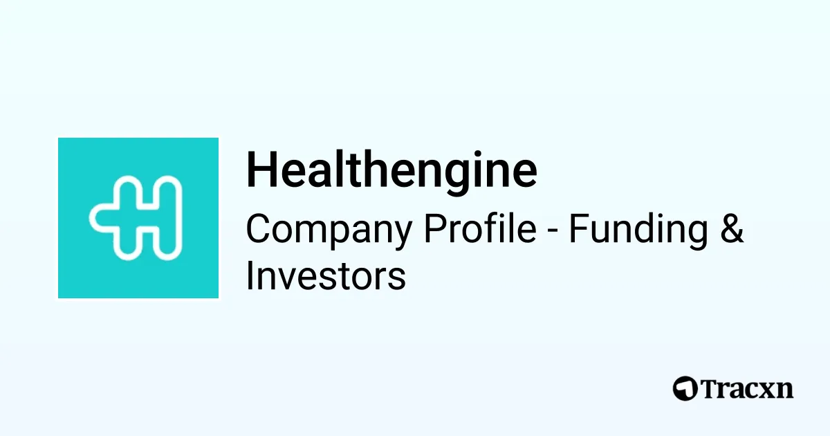 Healthengine Logo Healthengine - 2026 Funding Rounds & List of Investors - Tracxn