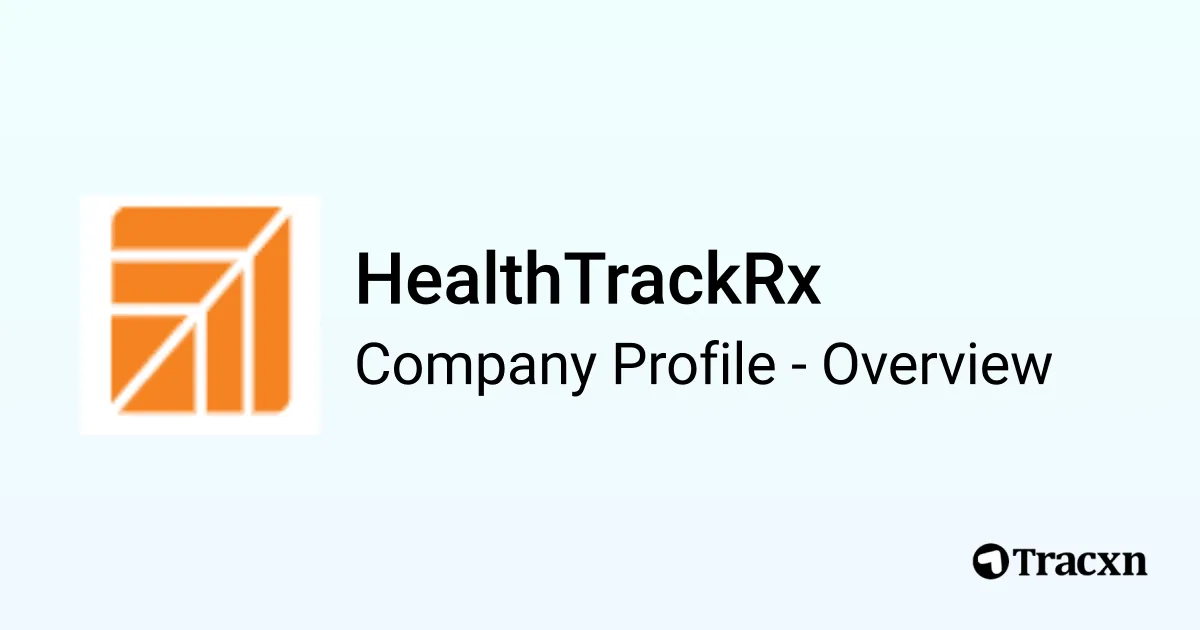 Health Track Rx Uti Wht HealthTrackRx - 2025 Company Profile & Competitors - Tracxn