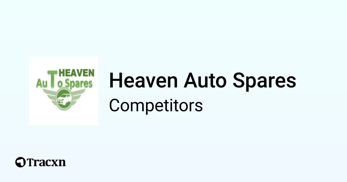 Heaven Auto Spares 49 Competitors and Alternatives Tracxn