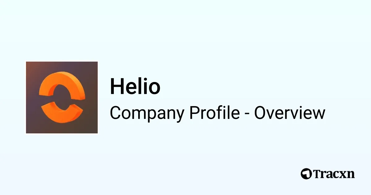 Helio - 2025 Company Profile, Team, Funding & Competitors - Tracxn