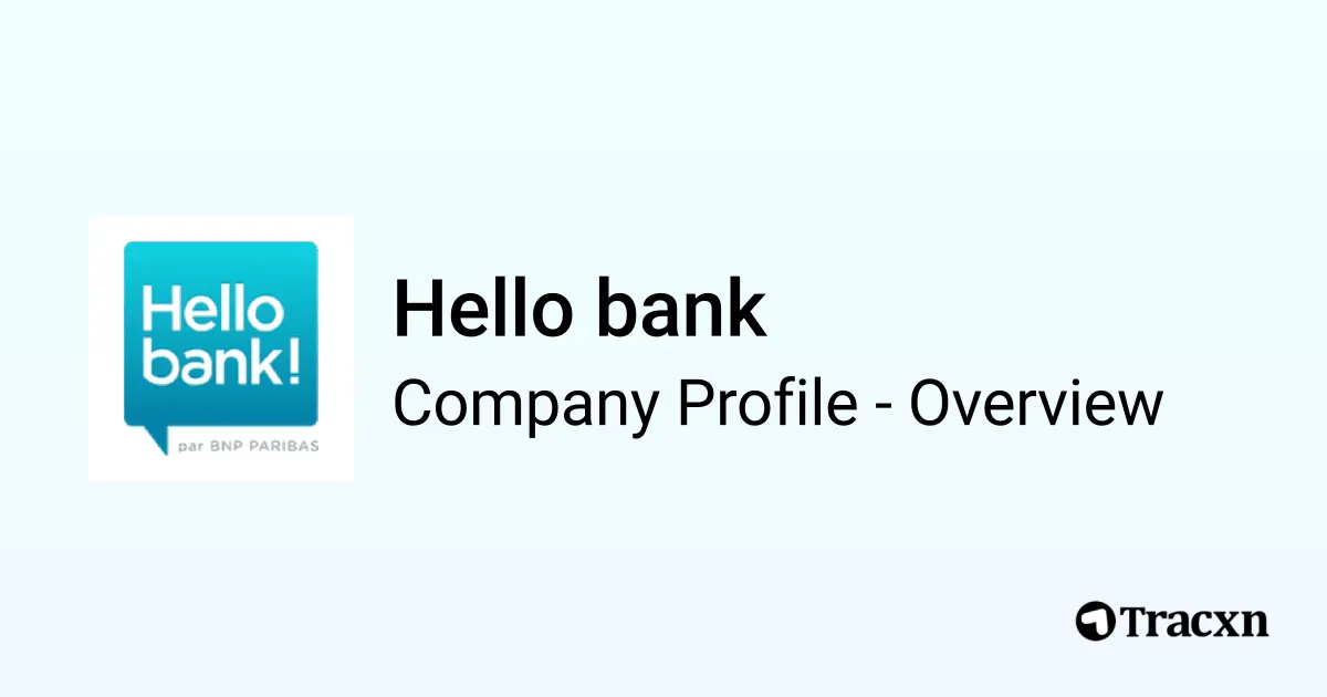 Hello bank - 2026 Company Profile, Team, Funding & Competitors - Tracxn