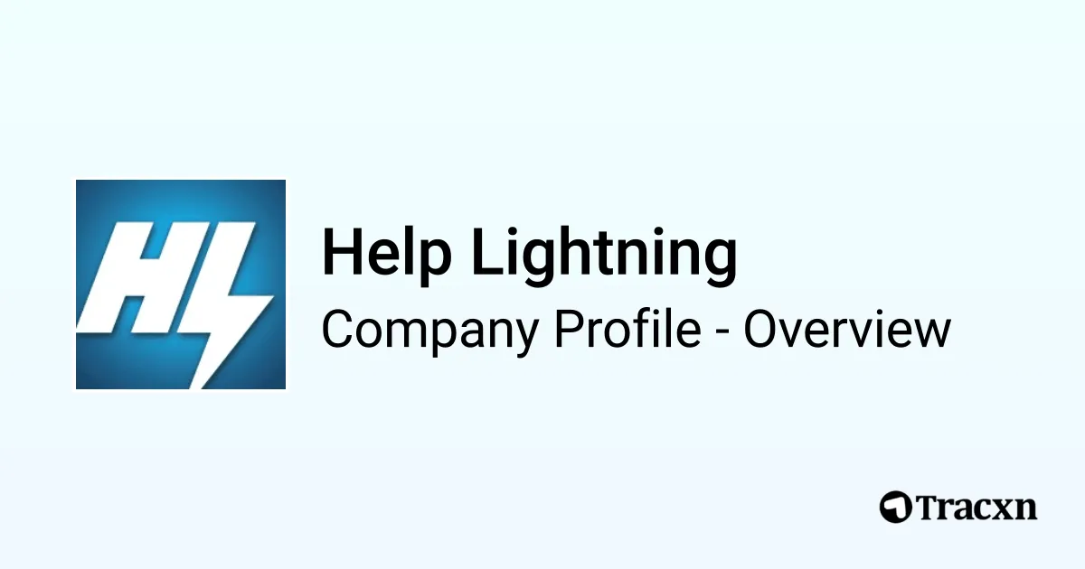 Help Lightning - 2026 Company Profile, Team, Funding & Competitors - Tracxn