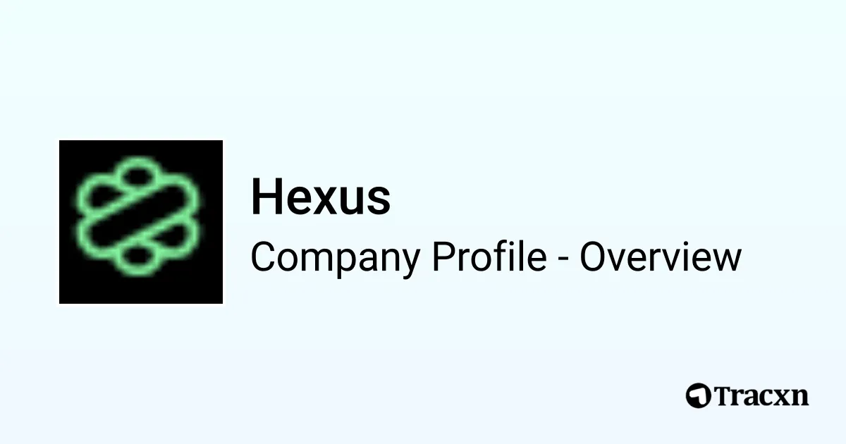 Hexus - 2026 Company Profile & Competitors - Tracxn