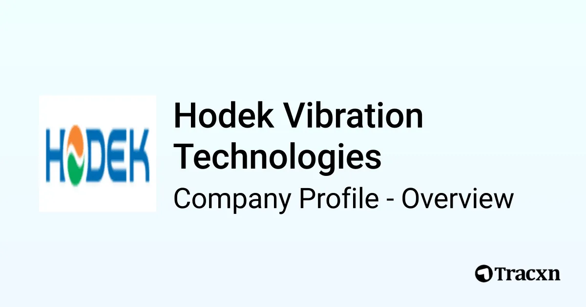 Hodek Vibration Technologies - 2026 Company Profile, Team, Competitors &  Financials