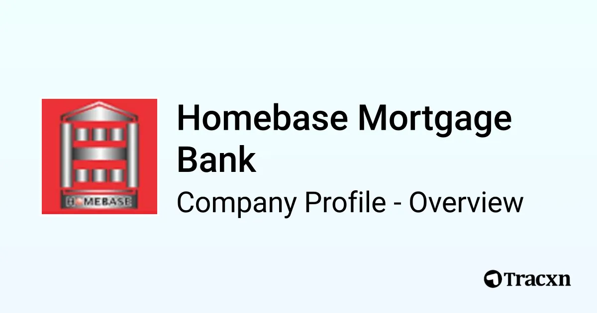 Homebase Mortgage Bank Company Profile Tracxn