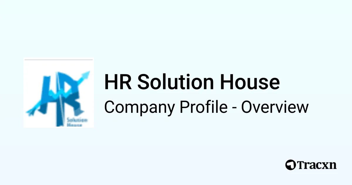 HR Solution House - 2026 Company Profile & Competitors - Tracxn