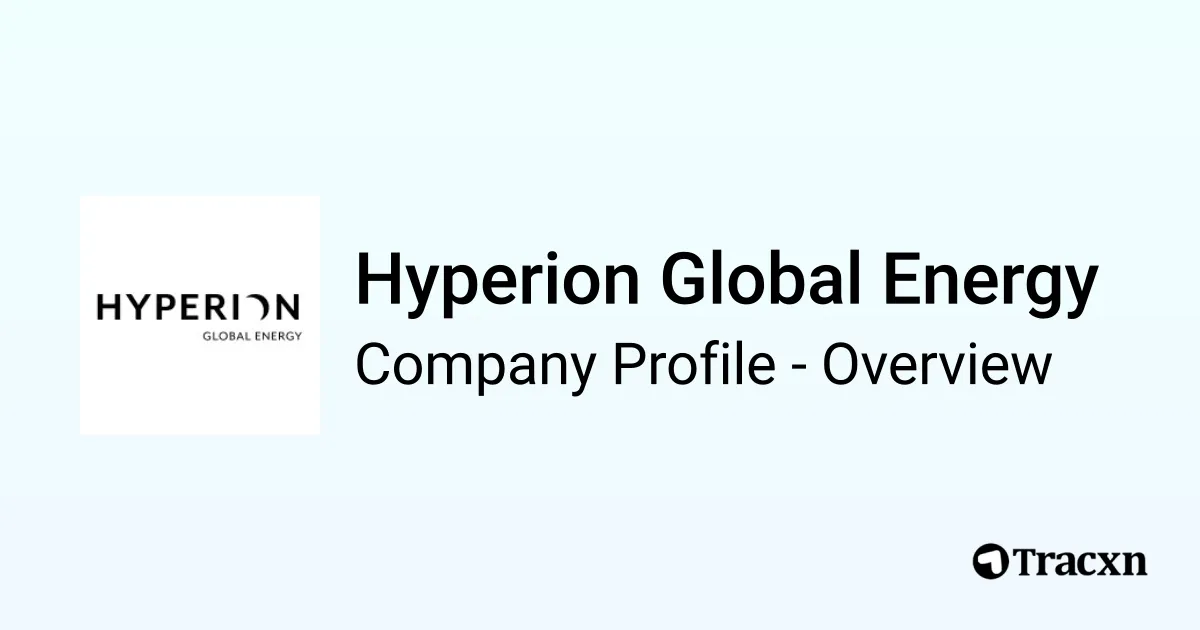 Hyperion Global Energy - 2026 Company Profile, Team, Funding ...
