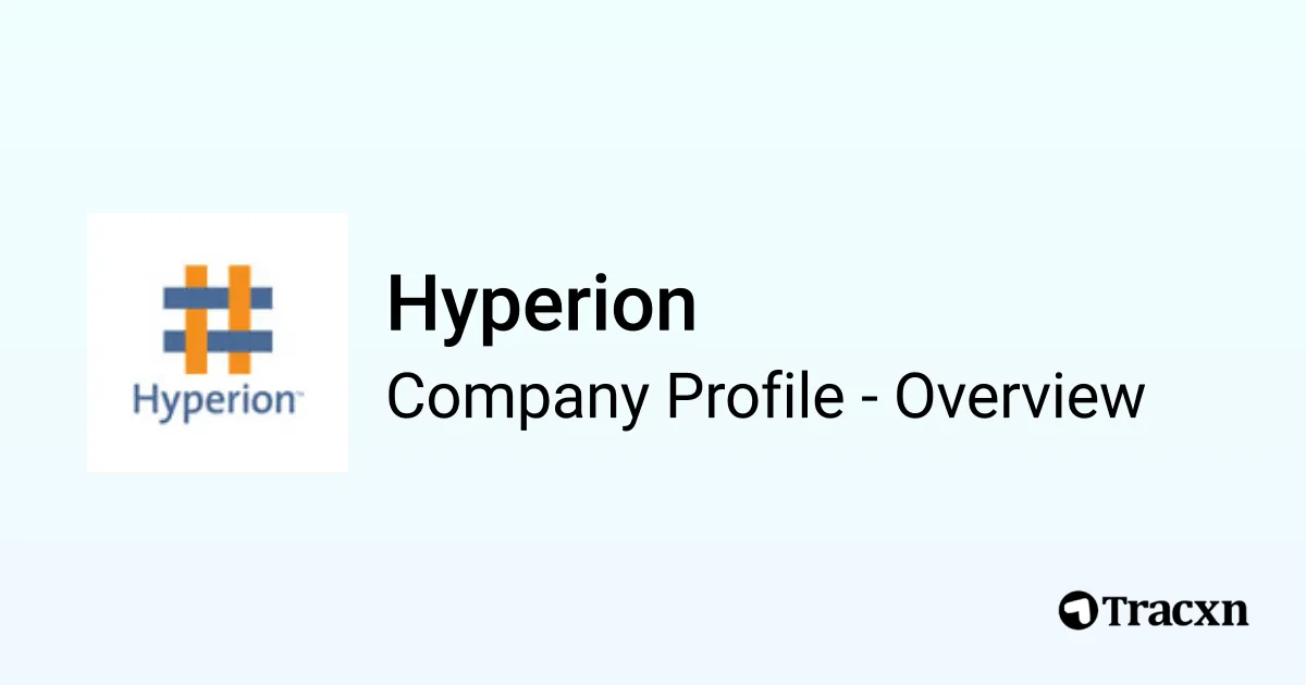 Hyperion - 2025 Company Profile, Team & Competitors - Tracxn