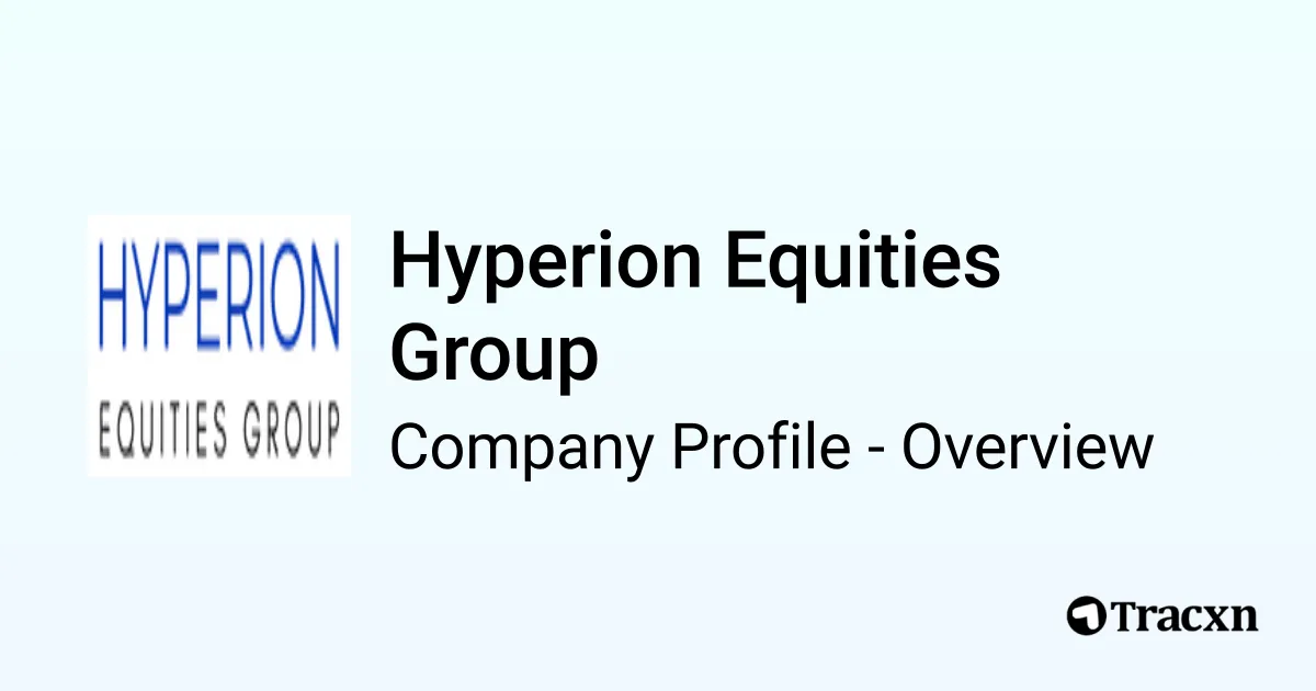 Hyperion Equities Group - 2026 Company Profile & Competitors - Tracxn
