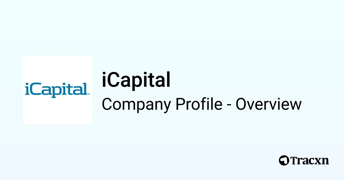 iCapital - 2026 Company Profile, Team, Funding & Competitors - Tracxn