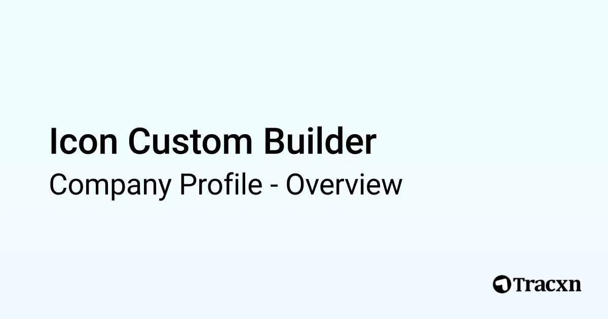 Icon Custom Builder - 2026 Company Profile & Competitors - Tracxn