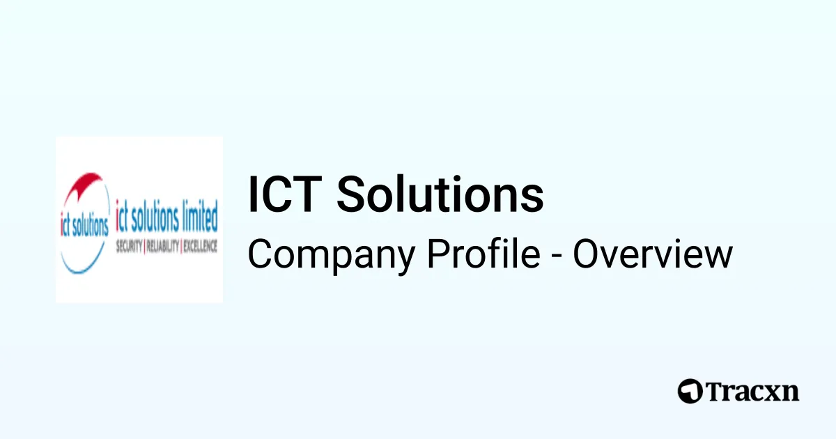 ICT Solutions - 2026 Company Profile & Competitors - Tracxn