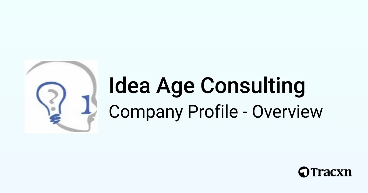 Idea Age Consulting - 2026 Company Profile & Competitors - Tracxn