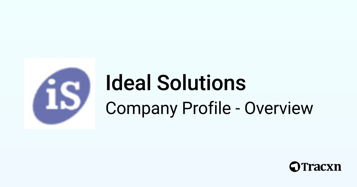 Ideal Solutions - 2026 Company Profile & Competitors - Tracxn