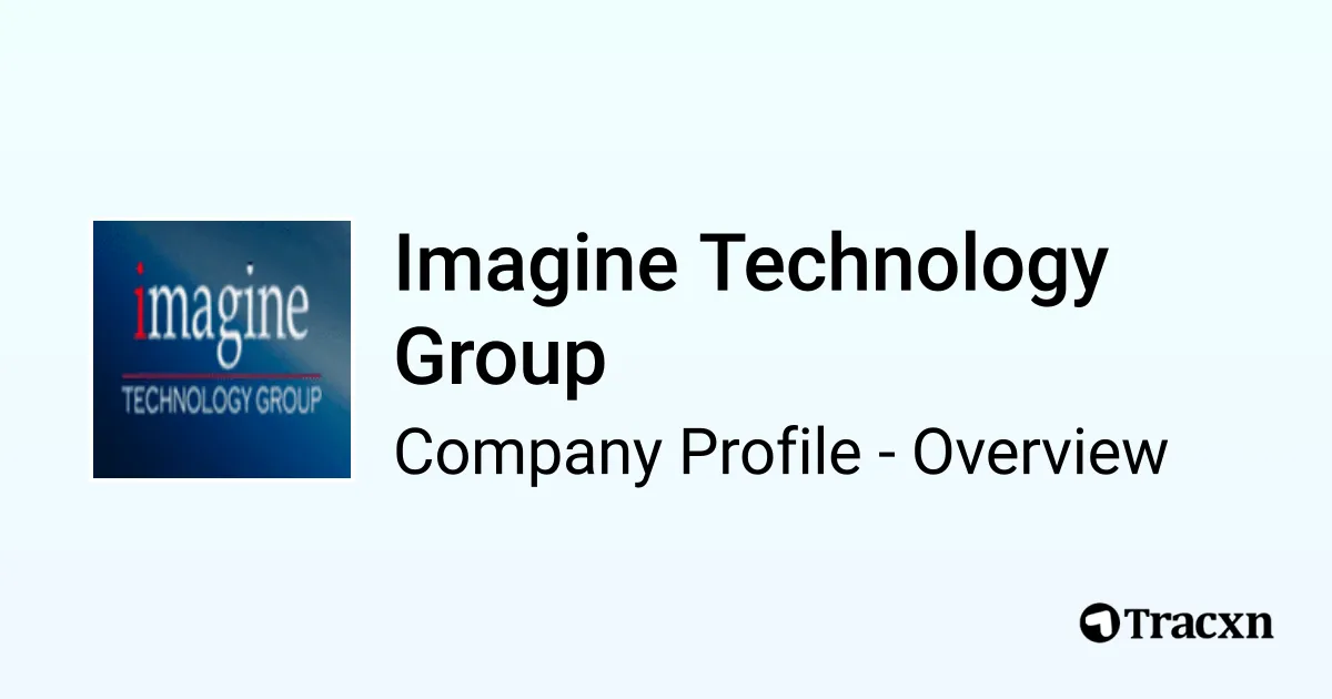 Imagine Technology Group - 2026 Company Profile, Team, Funding ...