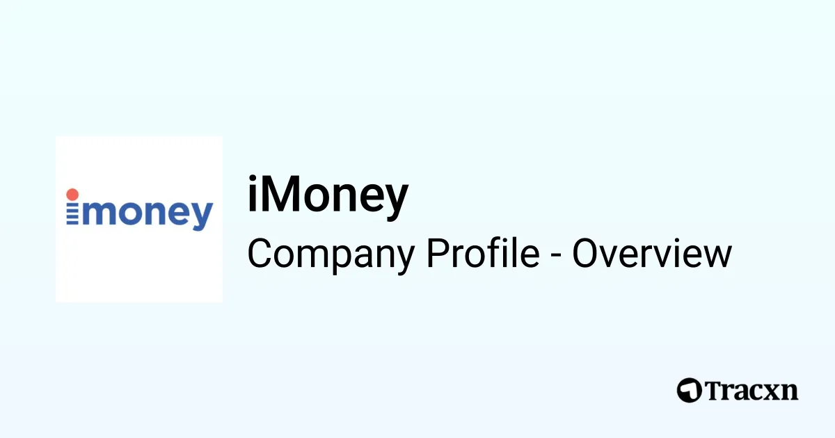 Imoney iMoney - 2026 Company Profile, Team, Funding & Competitors - Tracxn