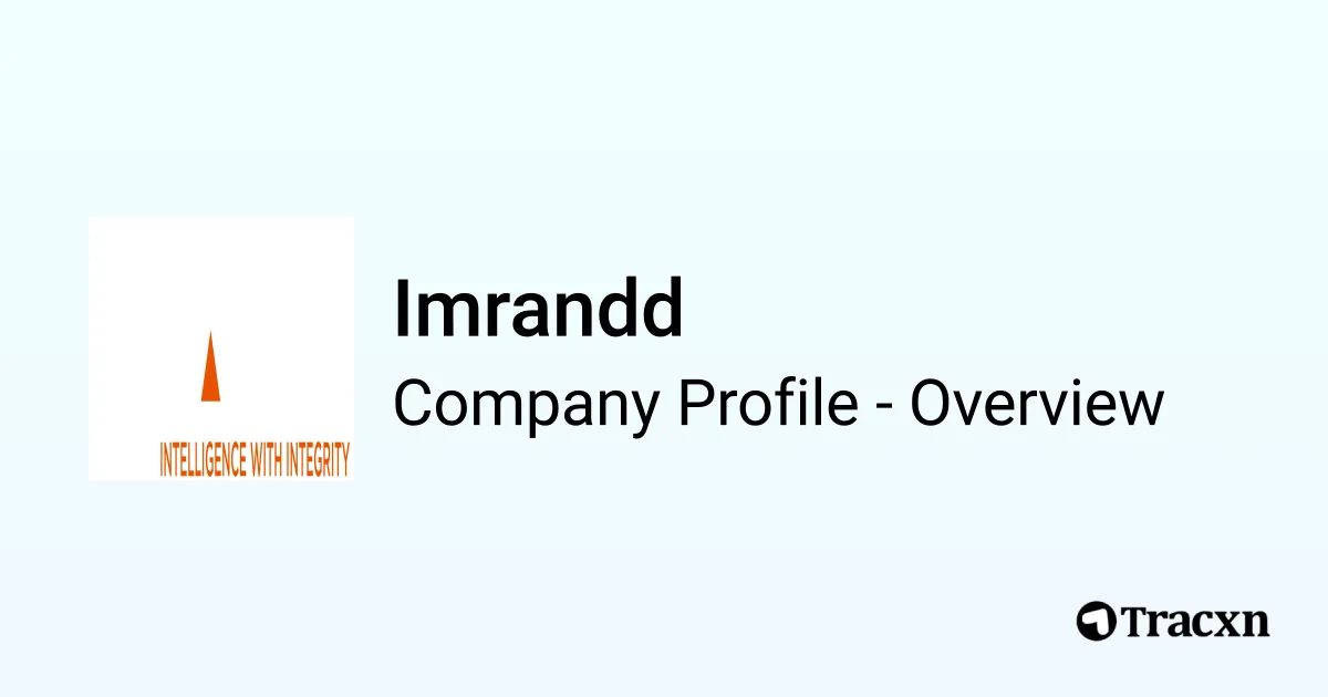 Imrandd Imrandd - 2025 Company Profile, Funding & Financials - Tracxn