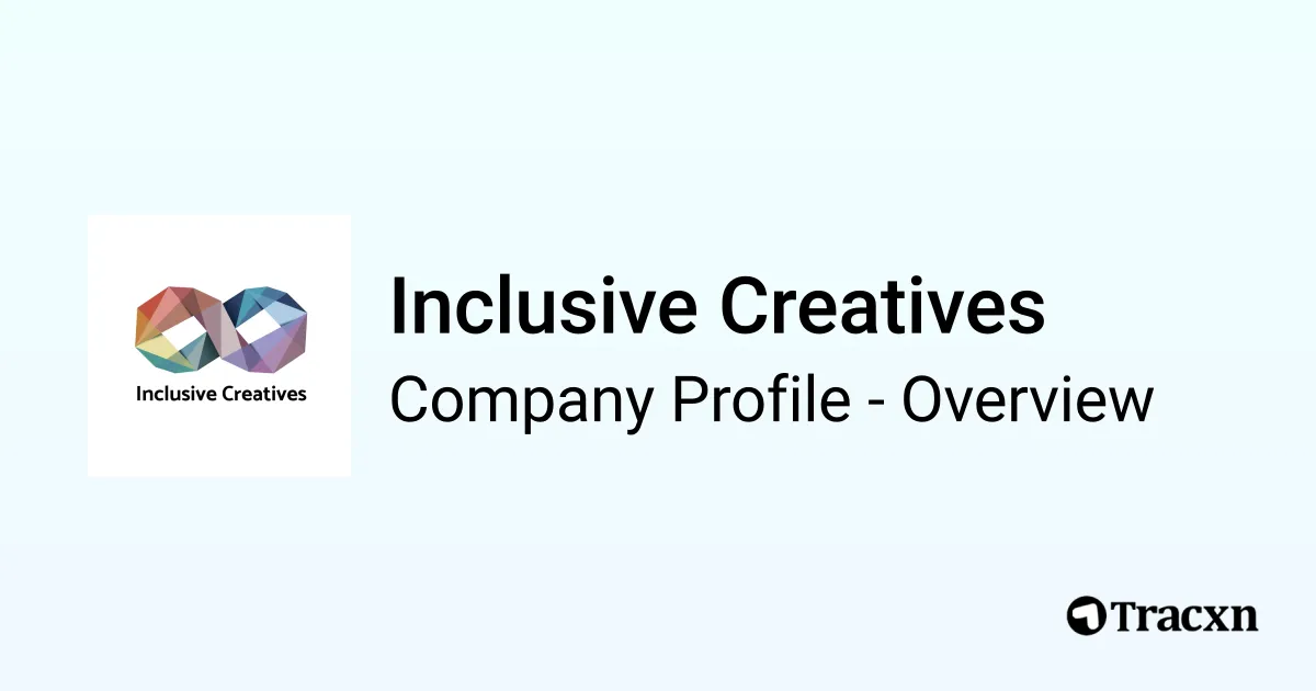 Inclusive Creatives - 2026 Company Profile & Competitors - Tracxn