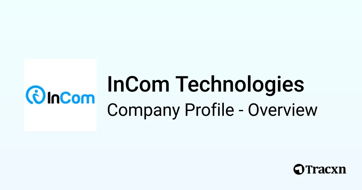 Incom Integrated Computer Systems InCom Technologies - 2026 Company Profile, Team & Competitors - Tracxn