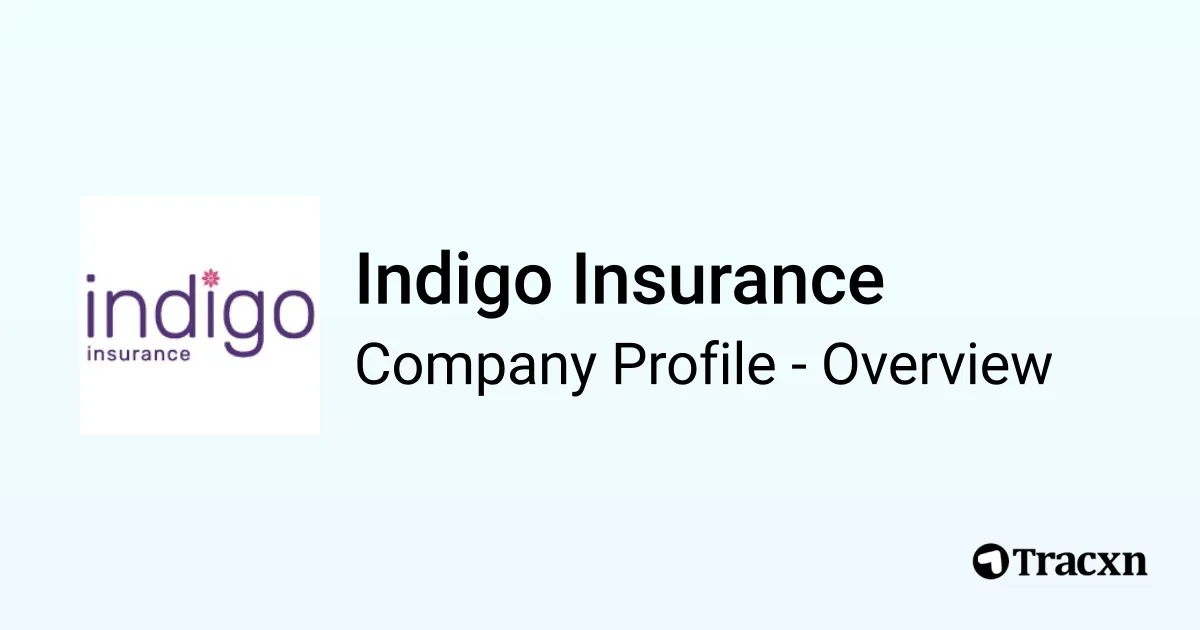 Indigo Insurance - 2026 Company Profile - Tracxn