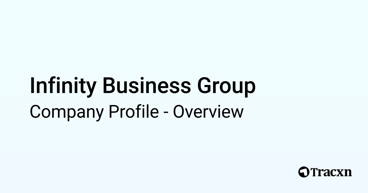 Infinity Business Group - 2025 Company Profile, Funding & Competitors ...