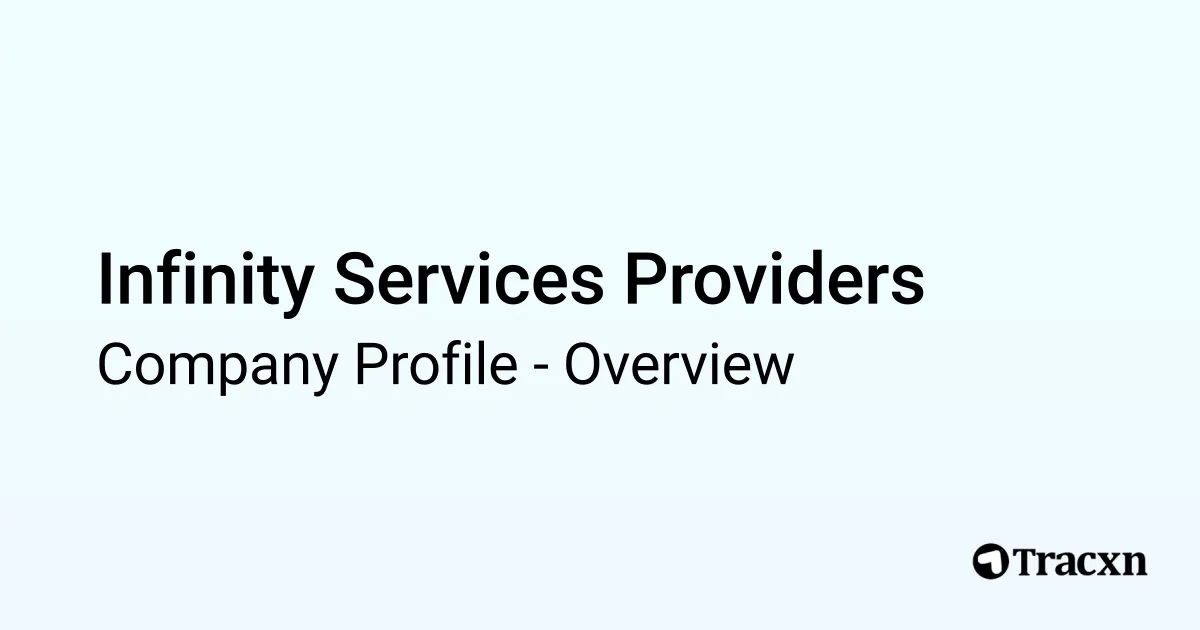 Infinity Services Providers - 2025 Company Profile - Tracxn