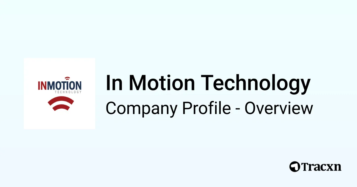 In Motion Technology - 2026 Company Profile, Team, Funding ...