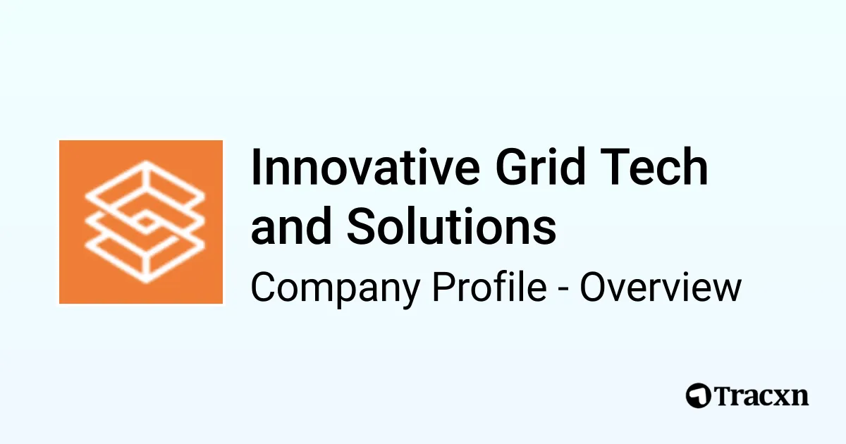 Innovative Grid Tech and Solutions - 2026 Company Profile, Team ...