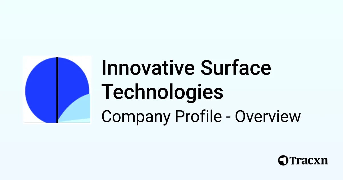 Innovative Surface Technologies - 2026 Company Profile, Team, Funding ...