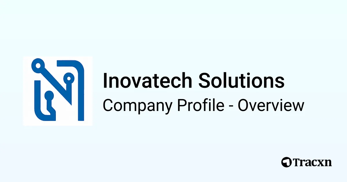 Inovatech Solutions - 2026 Company Profile & Competitors - Tracxn