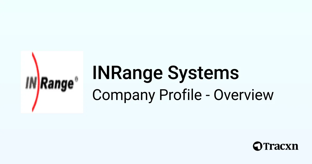 Inrange Systems INRange Systems - 2026 Company Profile, Team, Funding & Competitors ...