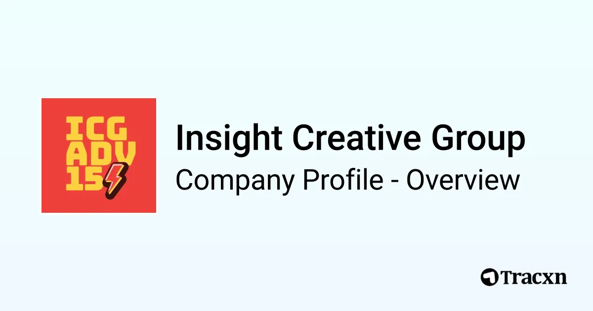 Insight Creative Group - 2026 Company Profile & Competitors - Tracxn