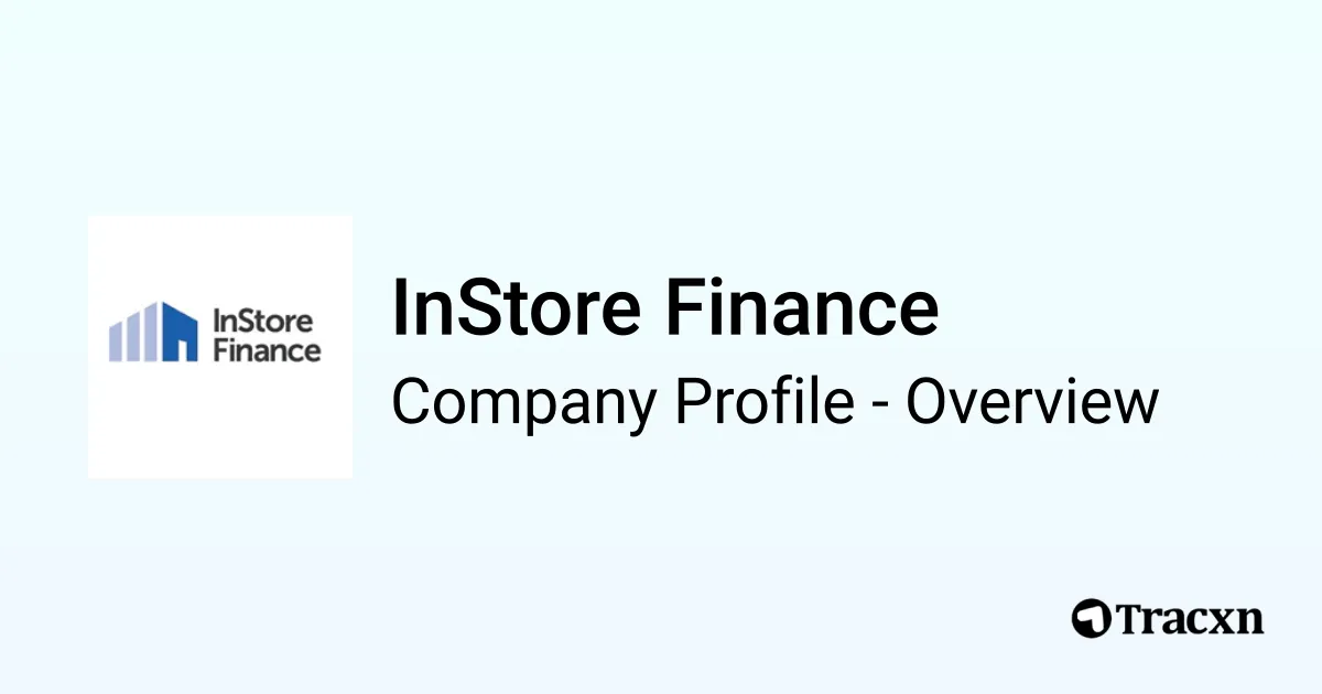 Store Finance InStore Finance - 2026 Company Profile, Team, Funding & Competitors ...