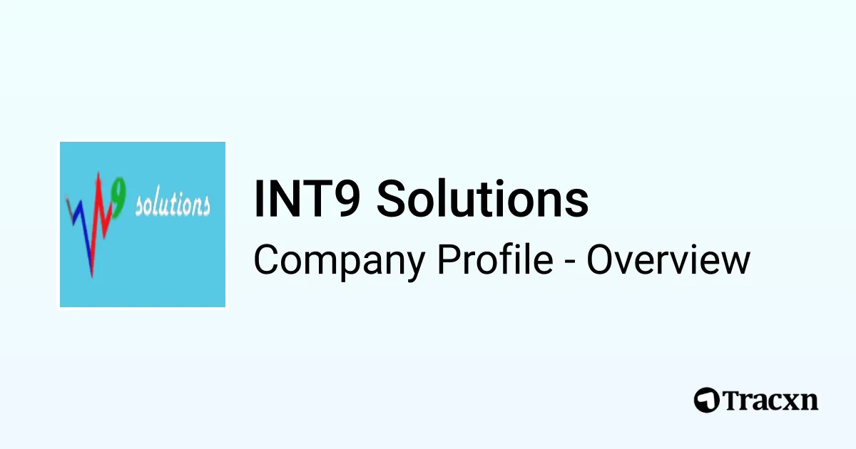 INT9 Solutions - 2026 Company Profile & Competitors - Tracxn