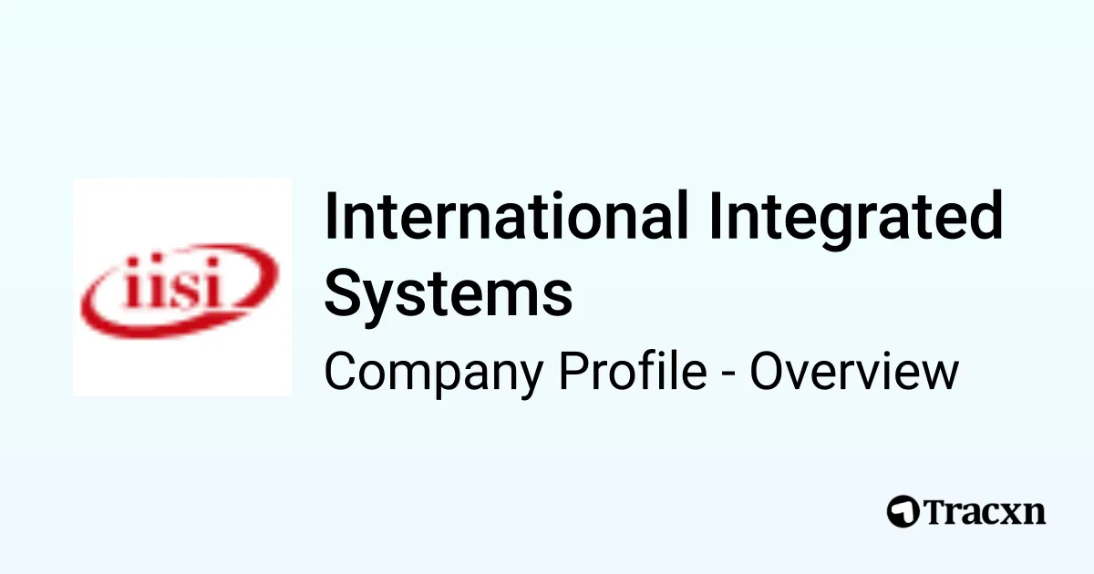 International Integrated Systems - 2026 Company Profile & Competitors ...