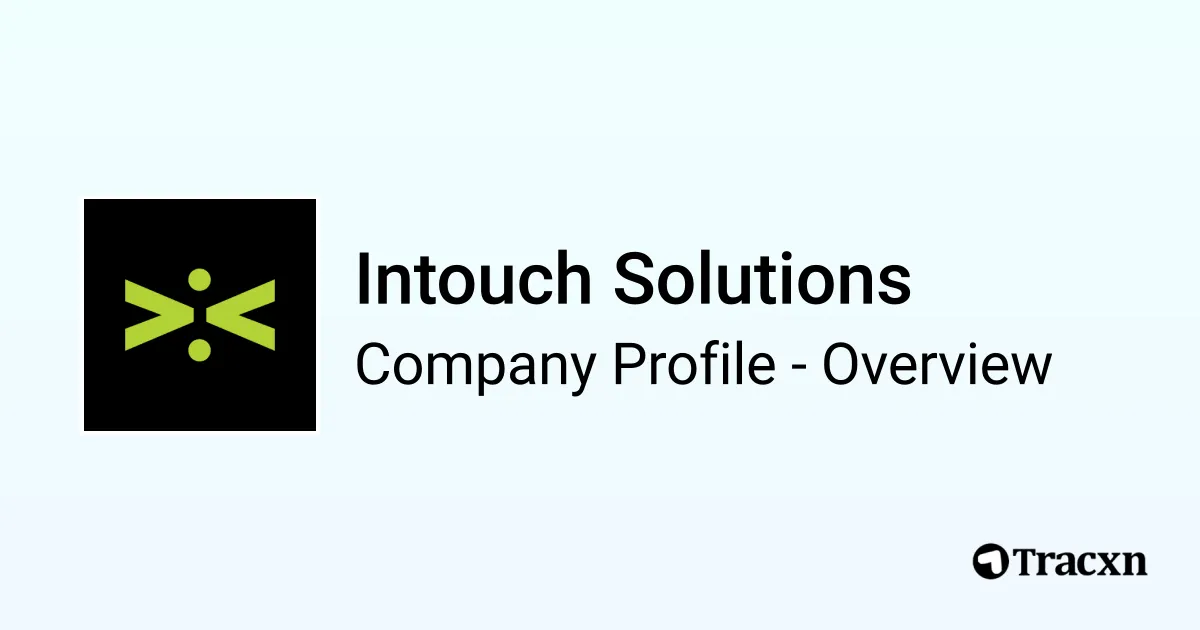 Intouch Solutions - 2026 Company Profile, Team & Competitors - Tracxn