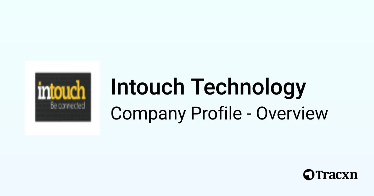 Intouch Technology - 2026 Company Profile, Team & Competitors - Tracxn
