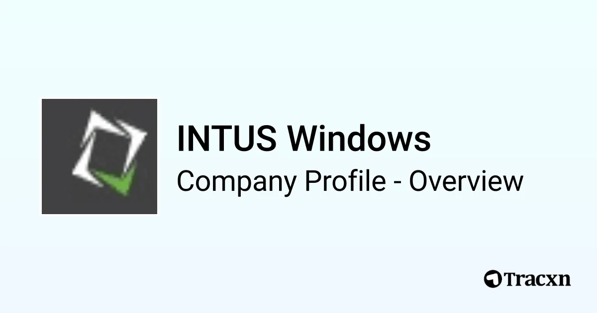 INTUS Windows - 2025 Company Profile & Competitors - Tracxn