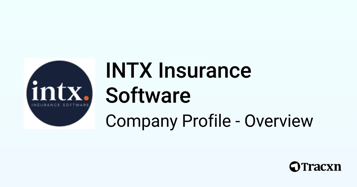 INTX Insurance Software - 2026 Company Profile, Team & Competitors - Tracxn
